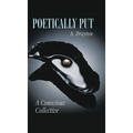 Poetically Put: A Conscious Collective - Hardcover