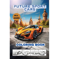 Future Cars Coloring Book - Paperback