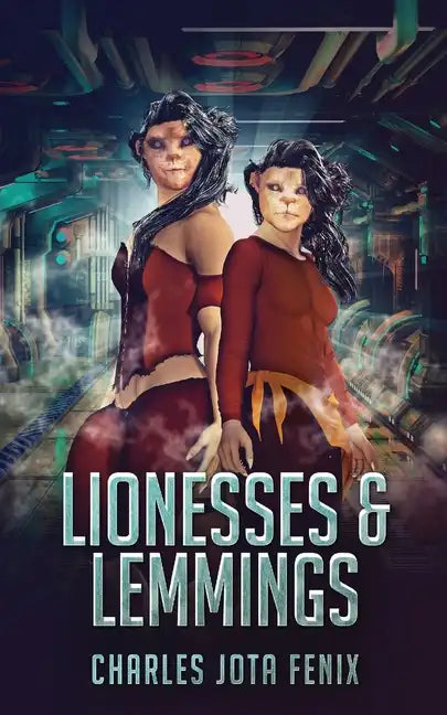 Lionesses & Lemmings - Paperback