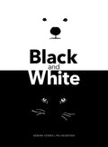 Black and White - Hardcover
