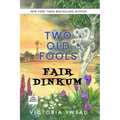 Two Old Fools Fair Dinkum - Paperback