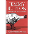 Jemmy Button: El indio de Darwin - Paperback