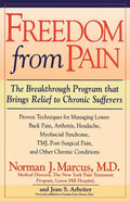 Freedom from Chronic Pain: The Breakthrough Method of Pain Relief Based on the New York Pain Treatment Program at Lenox Hill Hospital - Paperback