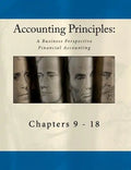 Accounting Principles: A Business Perspective, Financial Accounting Chapters (9 - 18): An Open College Textbook - Paperback