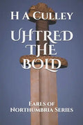 Uhtred the Bold: Earls of Northumbria Series - Paperback