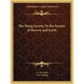 The Hung Society Or the Society of Heaven and Earth - Paperback