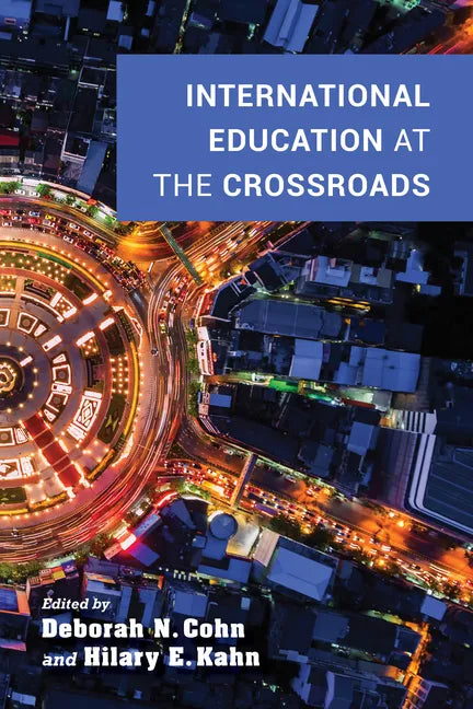 International Education at the Crossroads - Hardcover