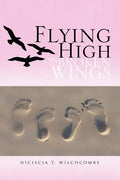 Flying High on Broken Wings - Paperback