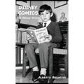 Disney Comics: The Whole Story - Hardcover