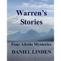 Warren's Stories: Four Aikido Mysteries - Paperback