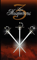 Los Tres Mosqueteros / The Three Musketeers - Paperback