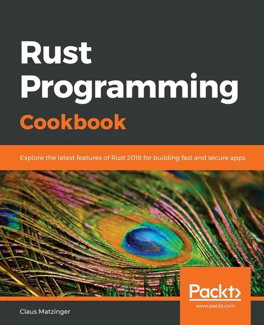 Rust Programming Cookbook - Paperback