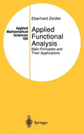 Applied Functional Analysis: Main Principles and Their Applications - Hardcover