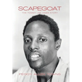 Scapegoat: The Tommy Lee Hines Story - Hardcover