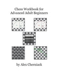 Chess Workbook for Advanced Adult Beginners - Paperback