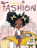 Fashion Coloring Book: Fashion, Style, Beauty & Creative Expression for Black and Brown Girls with Natural Curly Hair Coloring Book for Afric - Paperback