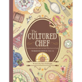 The Cultured Chef: An International Guide for Kids Who Love to Cook - Workbook Edition - Paperback