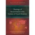 Theology of Reconciliation in the Context of Church Relations: A Palestinian Christian Perspective in Dialogue with Miroslav Volf - Paperback