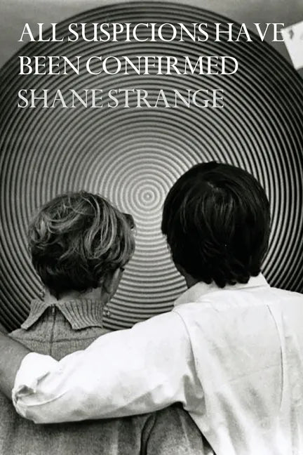 All Suspicions Have Been Confirmed - Paperback
