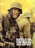 Battle of the Bulge: Then and Now - Hardcover