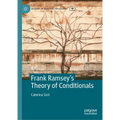 Frank Ramsey's Theory of Conditionals - Hardcover