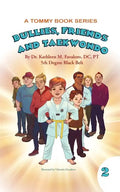 Bullies, Friends and Taekwondo - Paperback