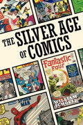 The Silver Age of Comics - Paperback