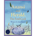 Anansi and Herald, The Fowl-Cock - Paperback
