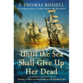 Until the Sea Shall Give Up Her Dead - Paperback