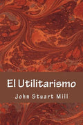 El Utilitarismo - Paperback