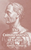The Commentaries of Cæsar - Paperback