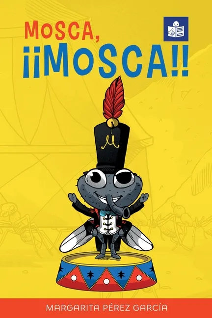 Mosca, ¡¡Mosca!!: Spanish-English in Easy-to-Read format - Paperback
