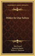 Hitler in Our Selves - Hardcover