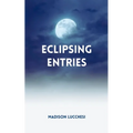 Eclipsing Entries - Paperback