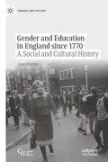 Gender and Education in England Since 1770: A Social and Cultural History - Paperback