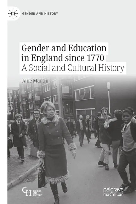 Gender and Education in England Since 1770: A Social and Cultural History - Paperback