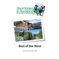Short Walks in Auckland: Best of the West - Paperback