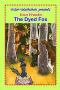 The Dyed Fox - Paperback