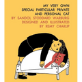 My Very Own Special Particular Private and Personal Cat - Hardcover