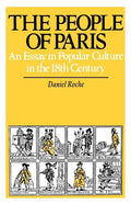 The People of Paris: An Essay in Popular Culture in the 18th Century Volume 2 - Paperback