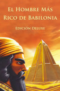 El Hombre Más Rico de Babilonia Edición Deluxe (Ilustrado) - Paperback