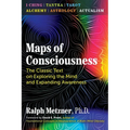 Maps of Consciousness: The Classic Text on Exploring the Mind and Expanding Awareness - Paperback