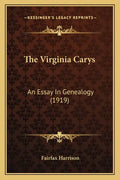 The Virginia Carys: An Essay In Genealogy (1919) - Paperback