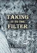 Taking It to the Filter - Hardcover