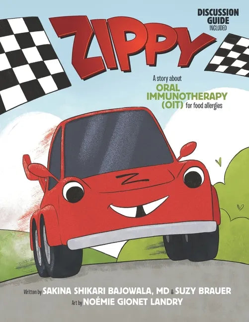 Zippy: A Story About Oral Immunotherapy (OIT) for Food Allergies - Paperback