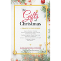 The Gifts of Christmas: A Treasury of True Stories - Paperback