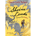 Sheine Lende: A Prequel to Elatsoe - Library Binding