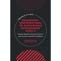 Businesses' Contributions to Sustainable Development Goal 5: Gender Equality Across B Corps in Latin America and the Caribbean - Hardcover