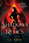 Shadows and Relics - Paperback