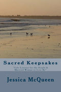 Sacred Keepsakes: "Life Lessons for the Single & Married Woman to Live By" - Paperback